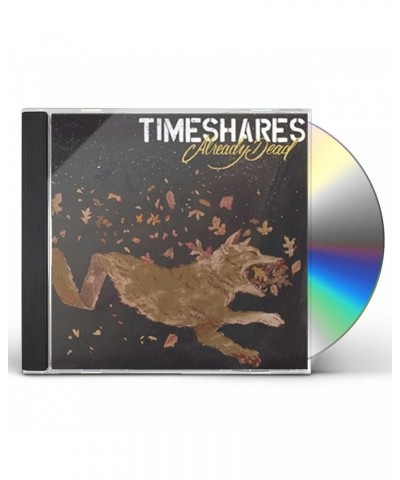 Timeshares ALREADY DEAD CD $6.82 CD